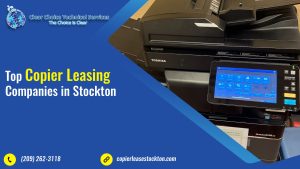 Read more about the article Top Copier Leasing Companies in Stockton